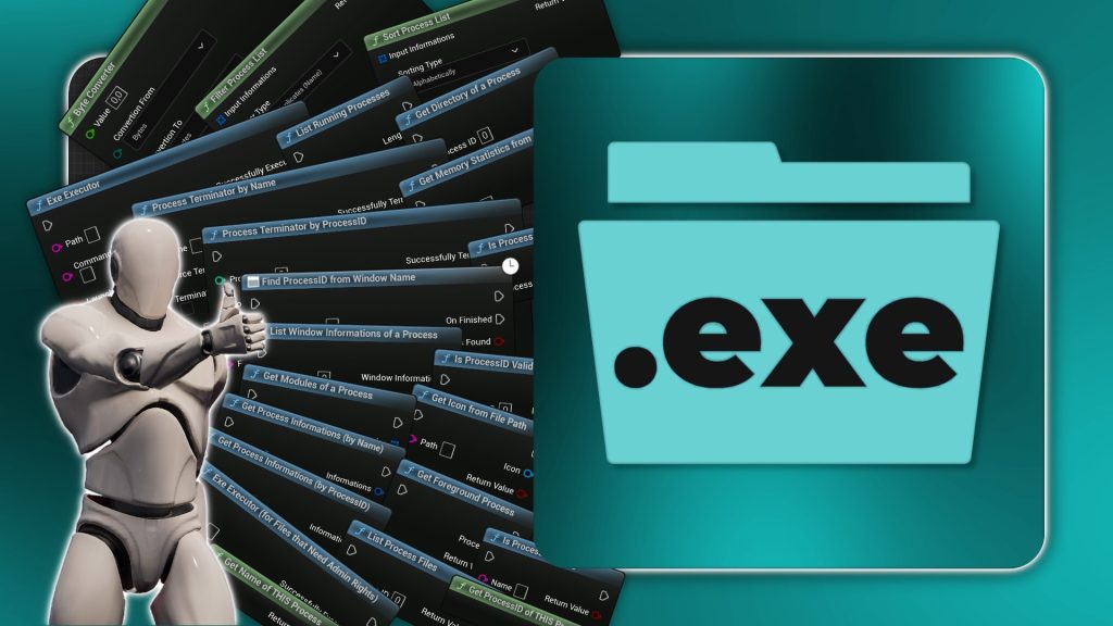.exe Extension & Process Management v6.4 (UE 5.5)
