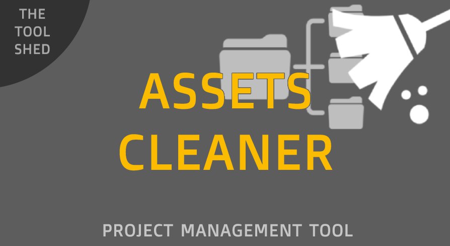 Assets Cleaner – Project Cleaning Tool v2.30 (UE 5.5)